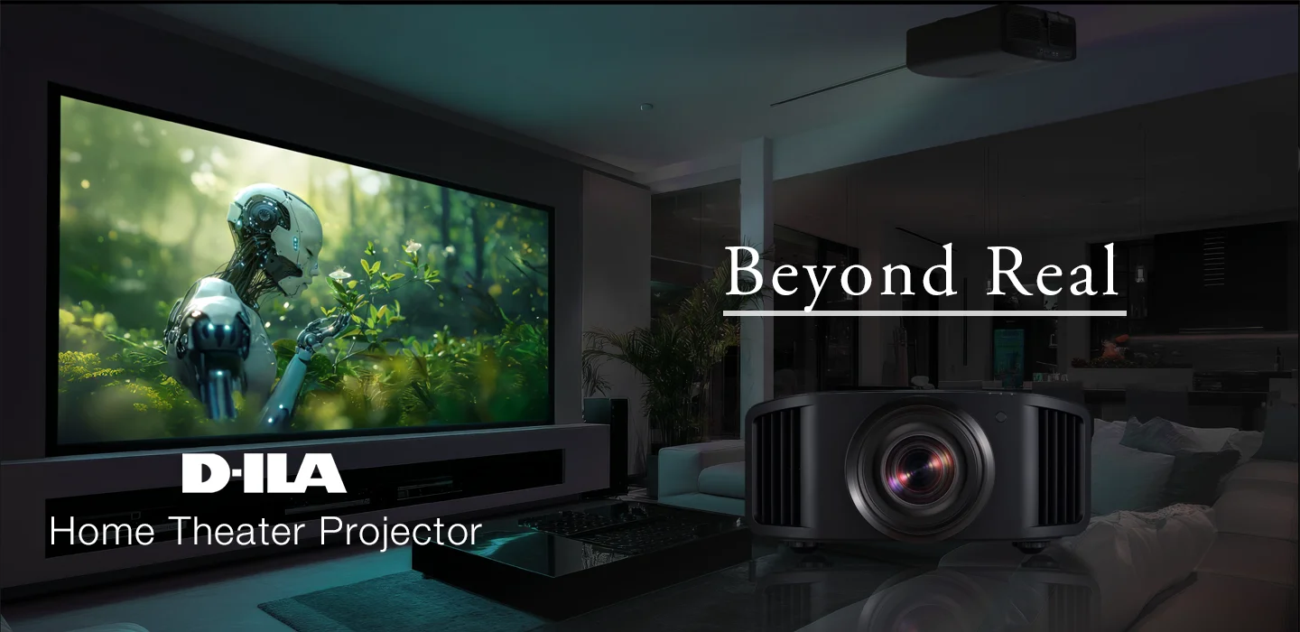 D-ILA Projector Beyond Real