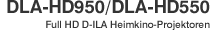 DLA-HD950/DLA-HD550