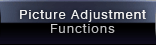 Picture Adjustment Functions