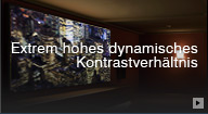 Extrem hohes dynamisches Kontrastverhältnis