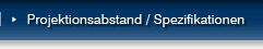 Projektionsabstand / Spezifikationen