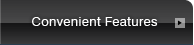 Convenient Features