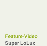 Feature-Video Super LoLux
