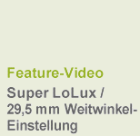 Feature-Video Super LoLux / 29.5mm Wide